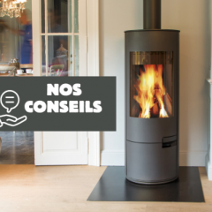 Conseils d'utilisation pour votre poêle à bois.